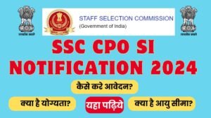 SSC CPO SI Notification 2024