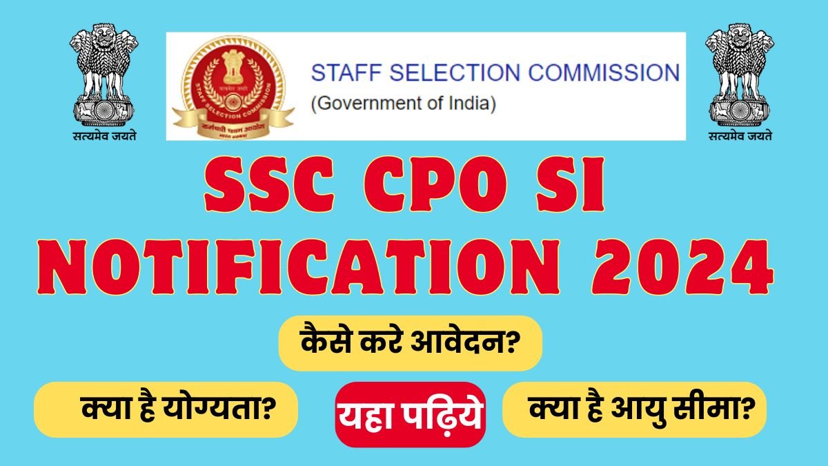 SSC CPO SI Notification 2024